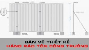 Bản vẽ thiết kế hàng rào tôn công trường 3 Bật mí hữu ích nhất