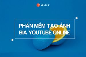 Hướng dẫn cách tạo ảnh bìa youtube đẹp hấp dẫn